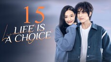 EP15 Life is a Choice (2025)