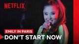 Mindy Sings “Don’t Start Now” | Emily in Paris | Netflix Philippines