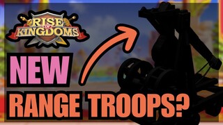 FUTURE Updates announced! NEW Range Troops, KvK, Relics and more! Rise of kingdoms