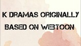 K Dramas Originally Based on Webtoon