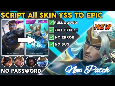 Script ALL Skin YSS To Epic Fleet Warden No Password With Backup Patch Necrokeep MLBB
