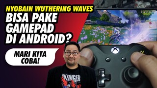 Wuthreing Waves Udah Bisa Make Gamepad? Cobain Yuk!