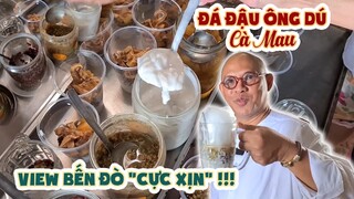 Color Man thích thú trước CHÈ ĐÁ ĐẬU Ông Dú view BẾN ĐÒ "hiếm có khó tìm" tại Cà Mau!|Color Man Food