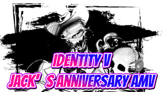 [Identity V/Self-Drawn AMV] Jack's Anniversary THE LAST DANCE,W (Solo)