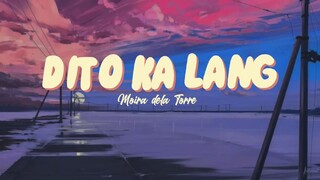 DITO KA LANG - MOIRA DELA TORRE