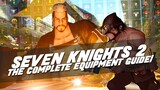 ALL-YOU-NEED-TO-KNOW EQUIPMENT GUIDE! | Seven Knights
