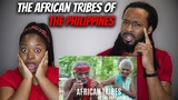🇵🇭 Indigenous BLACK Asians Media Don't Show! Americans React "African Tribes of The Philippines"