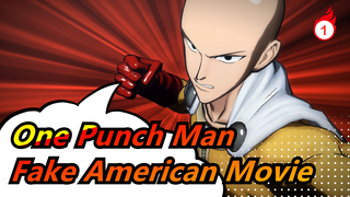 [One Punch Man] Saitama's Fake American Movie_1