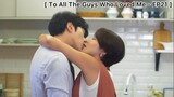 To All The Guys Who Loved Me - EP21