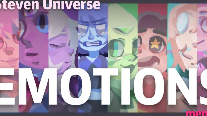 【Steven Universe MEME】EMOTIONS|完结纪念meme|宇宙小子|(伪）全员向