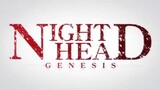 NIGHT HEAD GENESIS EP18 (ENG SUB)