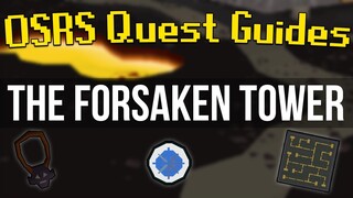 The Forsaken Tower OSRS Quest Guide