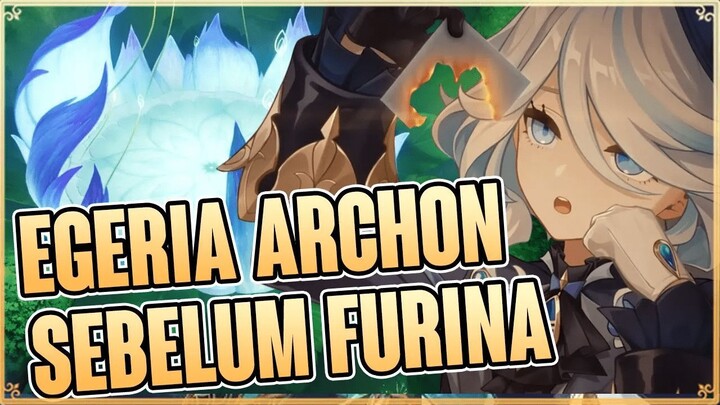 Archon Sebelum Furina | Egeria - Genshim Impact Story