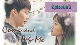 COME AND H🫂G ME Episode 2 Tagalog Dubbed
