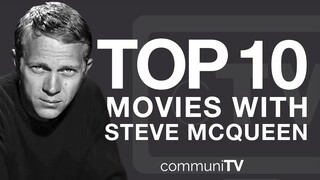 Top 10 Steve McQueen Movies