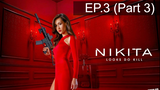 Nikita Season 1 นิกิต้า รหัสเธอโคตรเพชรฆาต ปี 1 พากย์ไทย EP3_3