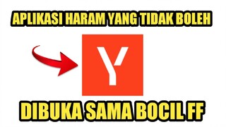 APLIKASI HARAM YANG TIDAK BOLEH BOCIL FF TAU!!