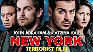 New York Full movie  | JohnAbraham | Katrina Kaif | Irrfan Khan | NeilNitin Mukesh