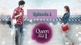 QuEeN AnD I Episode 1 Tag Dub