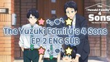 ★ THE YUZUKI FAMILY'S FOUR SONS EP 2 (ENG SUB) ★