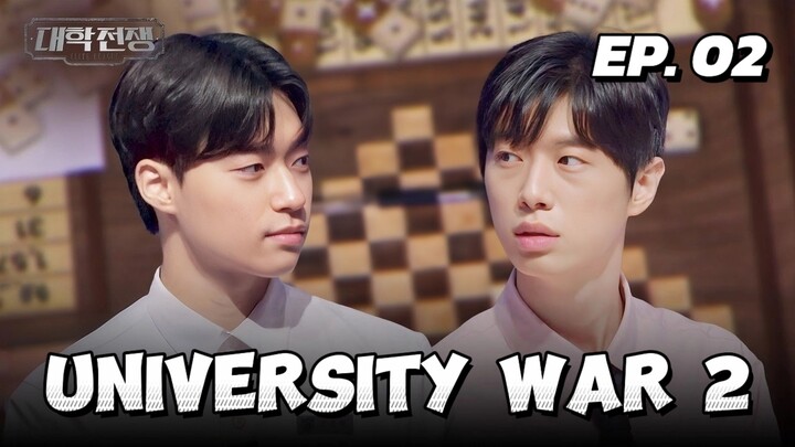 🇰🇷EP. 02 UN1VERS1TY W4R S2 (2024) | ENG SUB