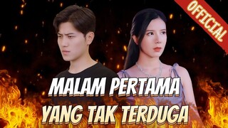 Episode 1 Malam Pertama Yang Tak Terduga