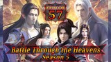 Eps 57 | Battle Through the Heavens Season 5 Sub Indo