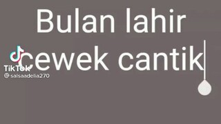 bulan lahir cewek cantik!