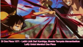 One Piece 1071 - shanks Memanfaatkan Luffy Untuk merebut One Piece