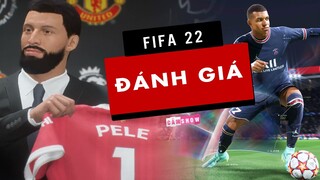 ĐÁNH GIÁ TỰA GAME FIFA 22 | Khi những nỗ lực của NHÀ EA ĐƯỢC CÔNG NHẬN