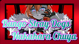 [Bungo Stray Dogs|Hand Drawn Video]King-Nakahara Chuya