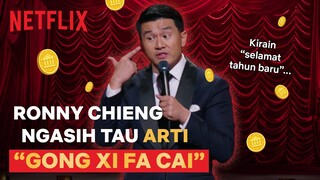 Baru Tau Kalo Ini Arti “Gong Xi Fa Cai” | Ronny Chieng: Asian Comedian Destroys America! | Clip