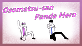 [Osomatsu-san/MAD Gambaran Tangan] Panda Hero [KARA1]