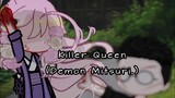 | Killer Queen | Demon Mitsuri | Kny | Swap au/Demon hashiras | ♡♡ |