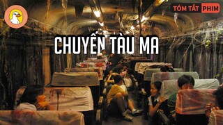 Đoàn Tàu Chạy 16 Năm Không Dừng, Chuyến Tàu Bí Ẩn Lúc 12h Đêm |Quạc Review Phim|