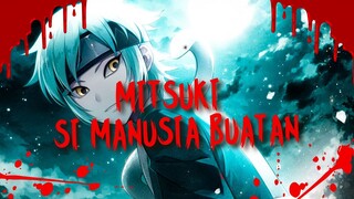 MITSUKI SI MANUSIA BUATAN