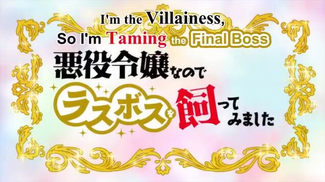 I'm the Villainess so I'm Taming the Final Boss Episode 2