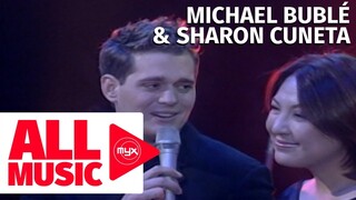 MICHAEL BUBLÉ & SHARON CUNETA - The Way You Look Tonight (MYX Live! Performance)