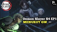 DEMON SLAYER S4 EP1"jelek"