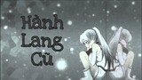 [AMV] | Hành Lang Cũ! (Cover)