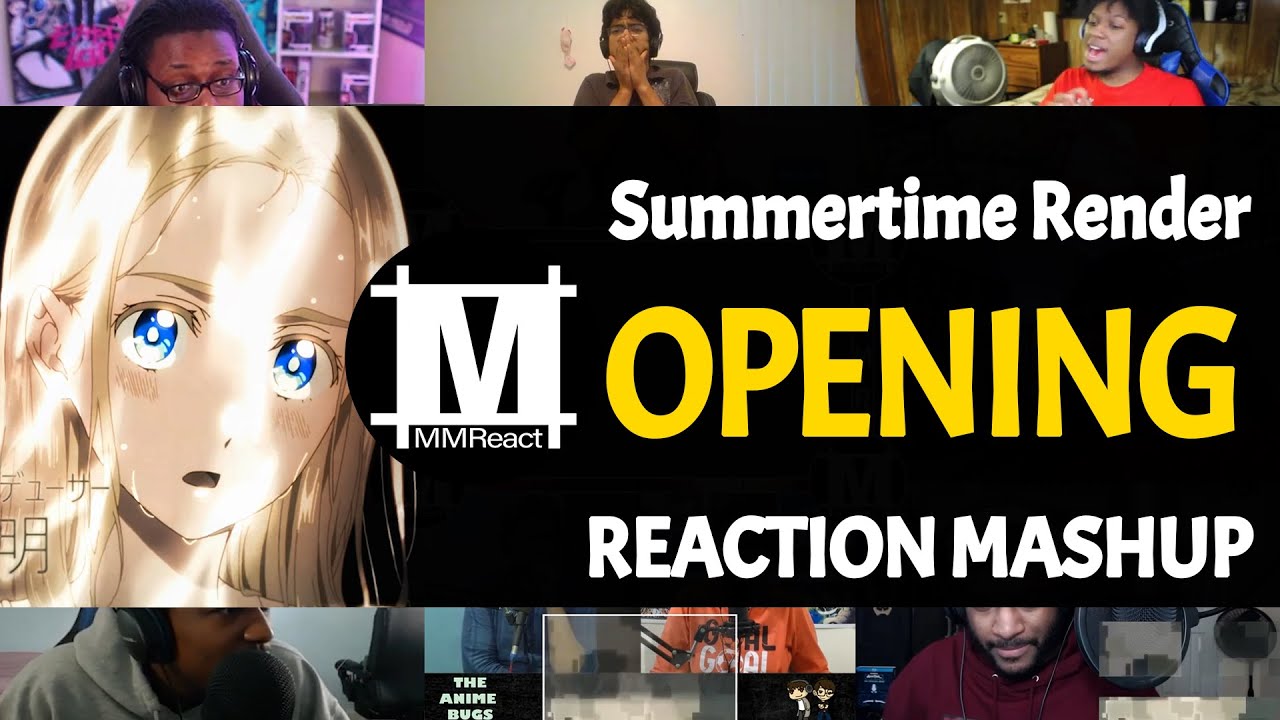 Summertime Render Opening  Reaction Mashup - BiliBili