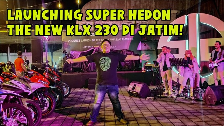 HEBOH LAUNCHING SUPER HEDON THE NEW KLX 230 DI JAWA TIMUR!