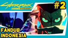 David nekat pasang implan #2 || Cyberpunk : Edgerunners Fandub Indonesia