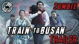 Train to Busan movie trailer