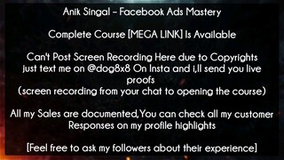 Anik Singal – Facebook Ads Mastery Download | Anik Singal Course