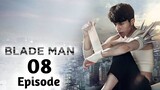 Blade Man Ep 8 Tagalog Dubbed 720p HD