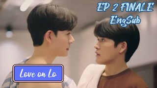 🇹🇭 Love on Lo (2023) EP 2 FINALE EngSub