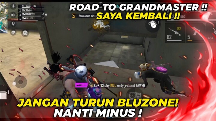 ROAD TO GRANDMASTER : JANGAN TURUN BLUZONE ! NANTI MINUS - FREE FIRE