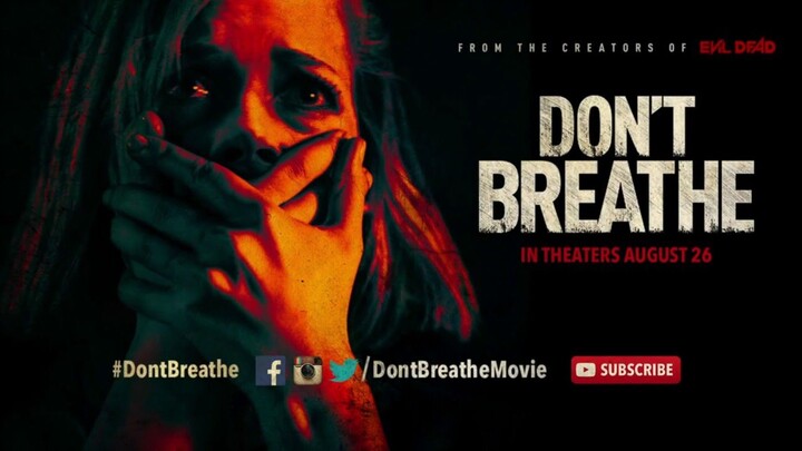 Don't Breath 2016•Horror/Thriller