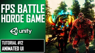 HOW TO MAKE FPS BATTLE HORDE GAME IN UNITY - TUTORIAL #12 - ANIMATED UI